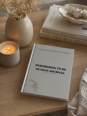 PERMISSION TO BE HUMAN JOURNAL | Guided Mental Health, Self Reflection & Personal Growth Journal